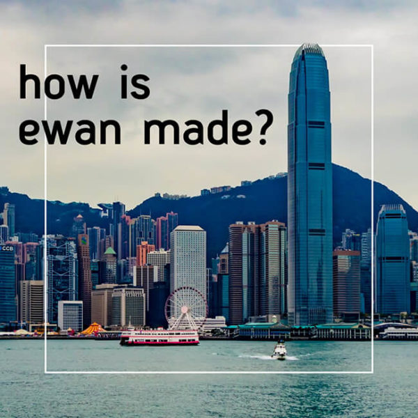 How is ewan made?